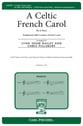 A Celtic French Carol SATB choral sheet music cover